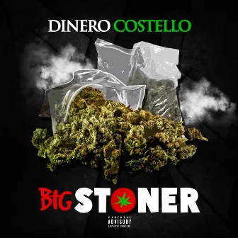 Big Stoner by Dinero Costello