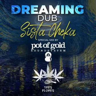 Dreaming DUB by Pot Of Gold Soundsystem