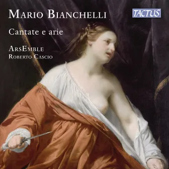 Bianchelli: Cantate e arie by Mario Bianchelli