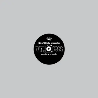 Vibes New & Rare Music - Part 2 by Rick Wilhite