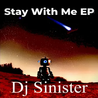 Stay With Me by DJ Sinister