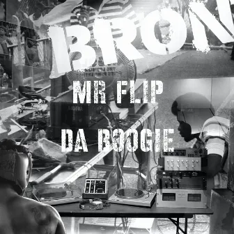 Da Boogie by Mr. Flip