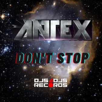 Don't Stop by Antex