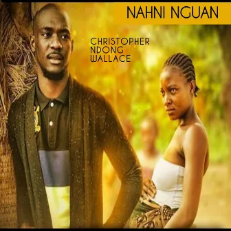 Nhani Nguan by Christopher Ndong wallace