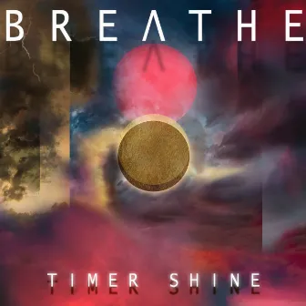 Breathe by Timer Shine