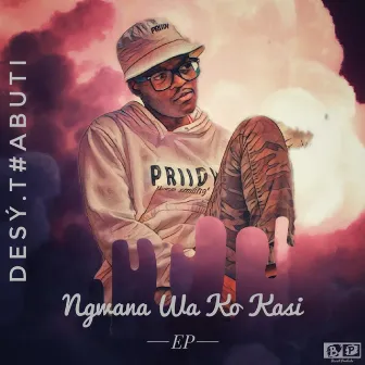 Ngwana Wa Ko Kasi by Unknown Artist