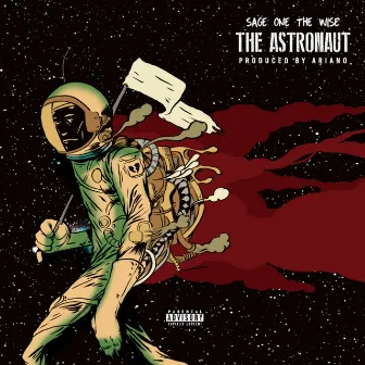 The Astronaut (Instrumental) by Sage One The Wise