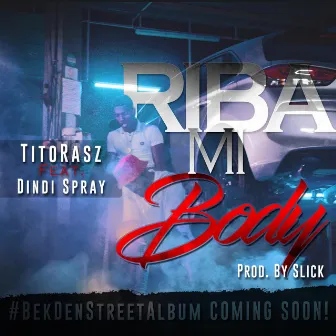 Riba Mi Body by Prod By Slick