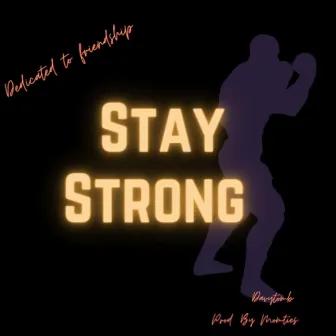 Stay Strong (Special Version) by DavyTomb