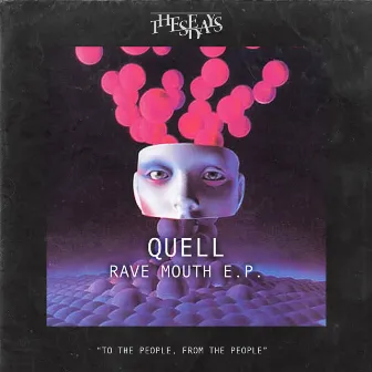 Rave Mouth EP by Quell