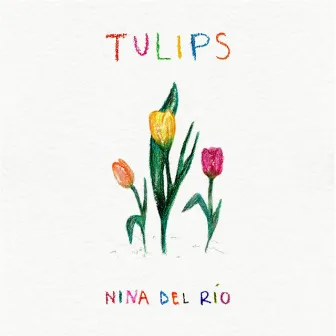 Tulips by Nina del Río