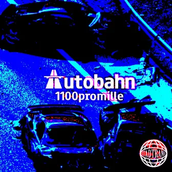 Autobahn by 1100promille