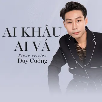 Ai Khâu Ai Vá (Piano Version) by Duy Cường