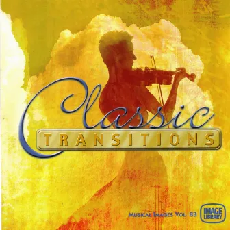 Classic Transitions: Musical Images, Vol. 83 by Peter Martin