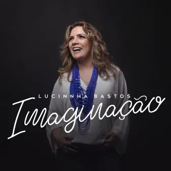 Imaginação by Lucinnha Bastos