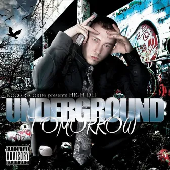 Underground Tomorrow by High Def