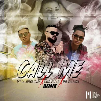 Call Me (Remix) by Eme Galarza