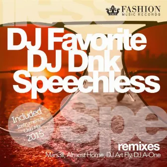 Speechless (Remixes) by DJ Favorite