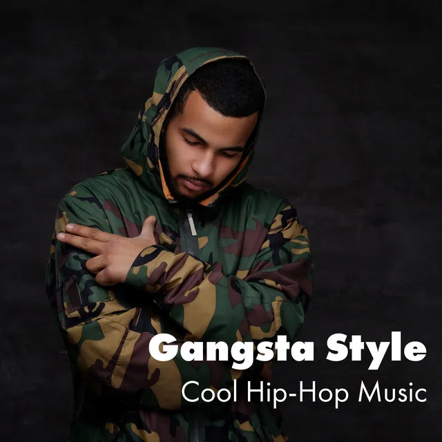 Gangsta Style: Cool Hip-Hop Music