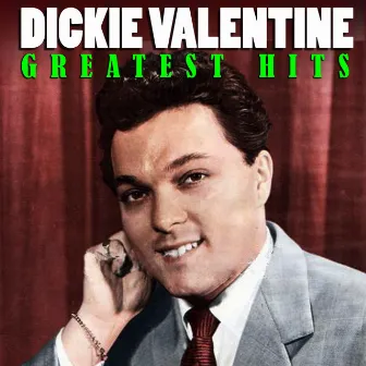 Greatest Hits by Dickie Valentine