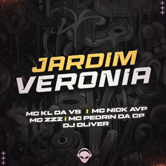 JARDIM VERONIA-Dj Oliver by MC ZZZ