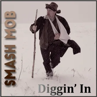 Diggin' In by Smash Mob