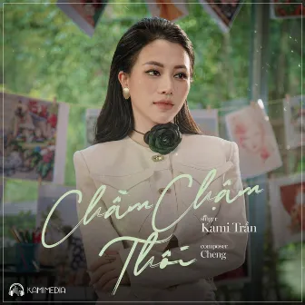 Chầm Chậm Thôi by Kami Trần