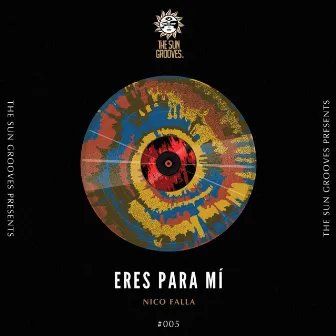 Eres Para Mí by Nico Falla