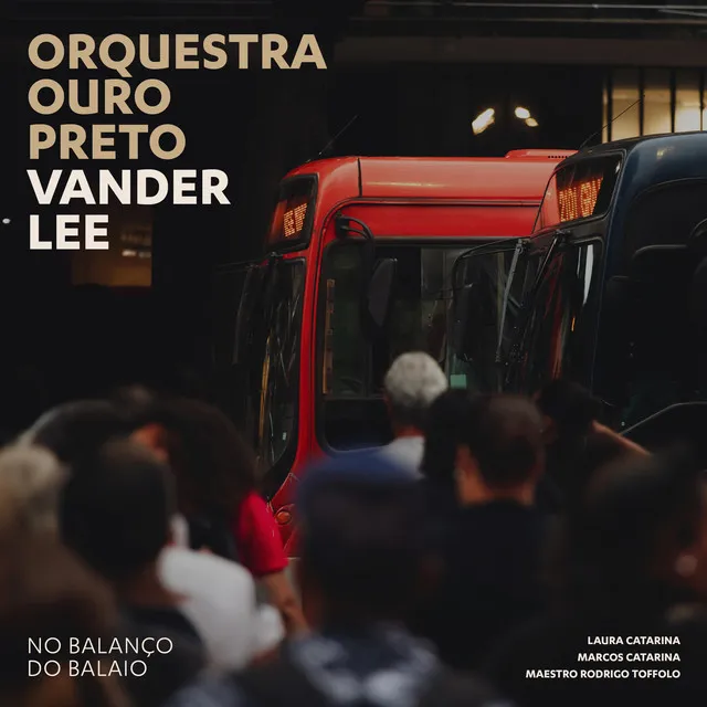 Orquestra Ouro Preto: Vander Lee (No Balanço do Balaio)