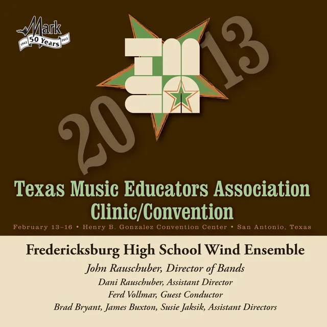 2013 Texas Music Educators Association (TMEA): Fredericksburg High School Wind Ensemble