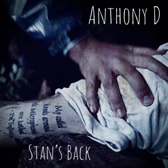 Stan's Back by Anthony D