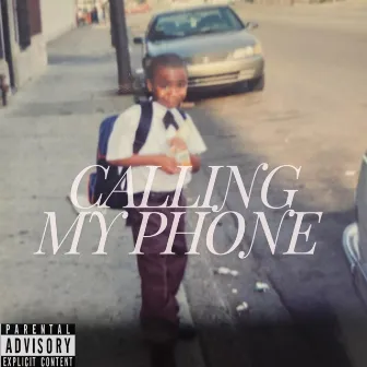 Calling My Phone by Kidd Karter