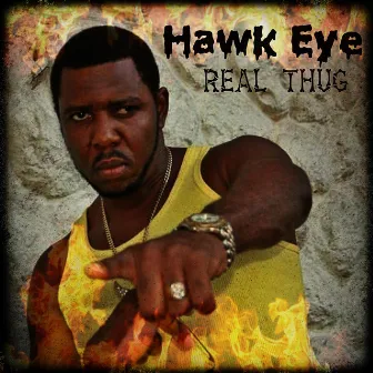 Real Thug by Hawk Eye