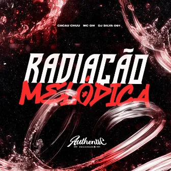 Radiação Melódica by DJ SILVA 061