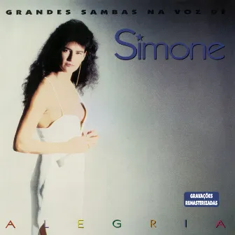 Alegria (Grandes Sambas na Voz de Simone) by Simone