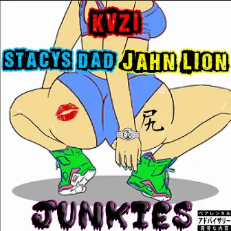 Junkies by Kvzi