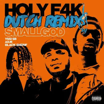 Holy F4k (Remix) by Smallgod