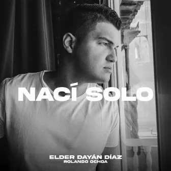 Nací Solo (Live) by Elder Dayán Díaz