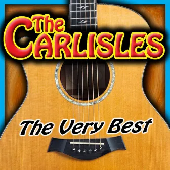 The Very Best by The Carlisles