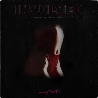 Involved by Partyone