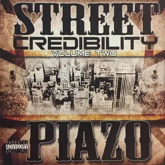 Street Credibility, Vol. 2 by Piazo