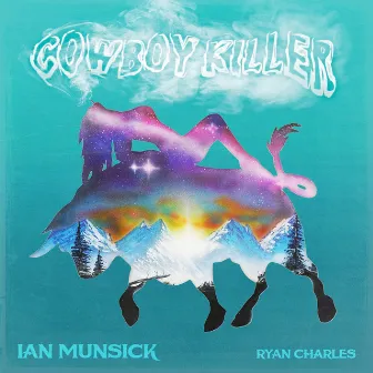 Cowboy Killer by Ian Munsick