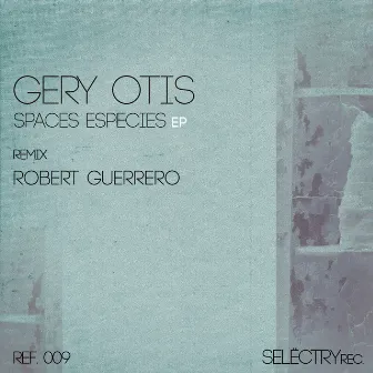 Spaces Species by Gery Otis