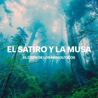 El Sátiro Y La Musa by EL CREW DE LOS ANSIOLÍTICOS