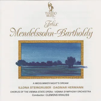 Mendelssohn: A Midsummer Night's Dream, Op. 61 by Dagmar Hermann