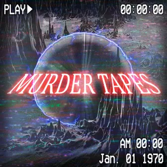 MURDER TAPES by RW77