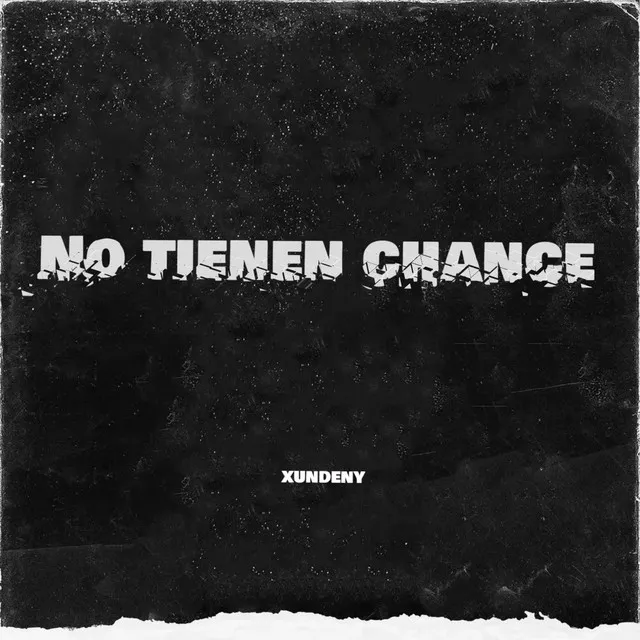 No Tienen Chance