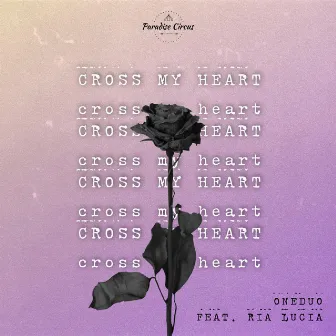 Cross My Heart by ONEDUO