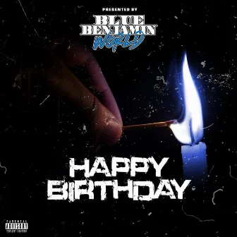 Happy Birthday by Blue Benjamin Beezy