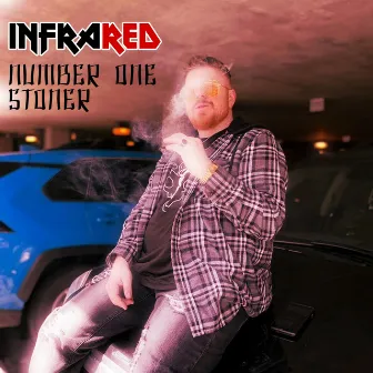 Number One Stoner by Infrared